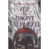 V&eacute;r &eacute;s csont gyermekei - Orisa legend&aacute;ja-sorozat 1. r&eacute;sz - Tomi Adeyemi