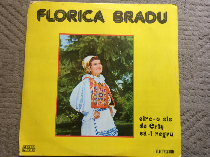 Florica Bradu &lrm;cine-o zis de cris ca-i negru disc vinyl lp muzica populara 01574