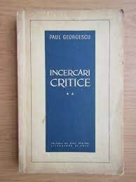 Incercari critice - Paul Georgescu foto