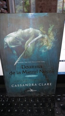 Cassandra Clare - Doamna de la Miezul Noptii (cartea intai) foto