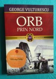George Vulturescu &ndash; Orb prin nord ( antologie )