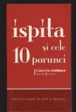 C10187 - ISPITA SI CELE 10 PORUNCI, ANTOLOGIE