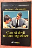 Cum sa devii un bun negociator. Ed. All Beck, 2001- John Mattock, Jons Ehrenborg, Alta editura