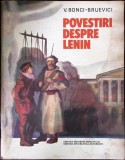 POVESTIRI DESPRE LENIN. AMINTIRI-V. BONCI-BRUEVICI-360805