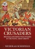 Victorian Crusaders: British and Irish Volunteers in the Papal Army 1860-70