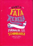 AS - FRANCESCA CAVALLO, ELENA FAVILLI - SUNT O FATĂ REBELĂ, JURNALUL CU CARE &Icirc;NCEPE SCHIMBAREA