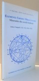ELEMENTE CHIMICE MIRACULOASE , MINERALE DIN CORALII FOSILIZATI de JAMES CHAPPEL , 2004