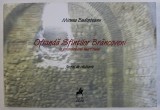 OFRANDA SFINTILOR BRANCOVENI LA TRICENTENARUL MARTIRIULUI - JURNAL DE CALATORIE de MIRUNA BUDISTEANU , ALBUM CU LUCRARILE AUTOAREI , ALBUM CU LUCRARIL