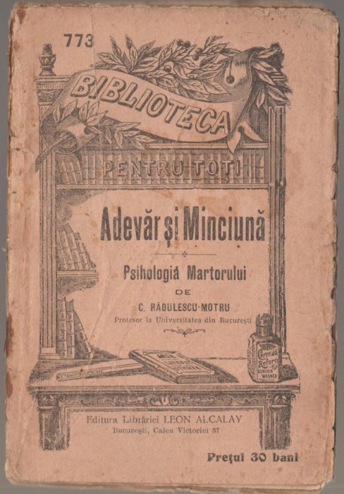 Constantin Radulescu-Motru - Adevar si minciuna. Psihologia martorului