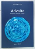 ADVAITA , ELIBERAREA DIVINULUI IN SINE de DAVID MEUROIS , 2022