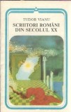 Tudor Vianu Scriitori Romani Secolul XX Editura Minerva 1986 Carti de Colectie