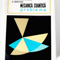 MECANICA CUANTICA - PROBLEME - F. CONSTANTINESCU, E. MAGYARI, 1968, 437 PAG