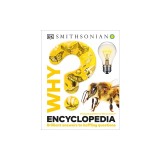 Why? Encyclopedia: Brilliant Answers to Baffling Questions