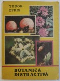 BOTANICA DISTRACTIVA de TUDOR OPRIS , 1992