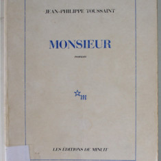 MONSIEUR par JEAN - PHILIPPE TOUSSAINT , roman , 1989