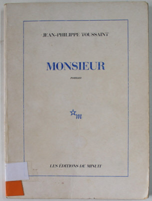MONSIEUR par JEAN - PHILIPPE TOUSSAINT , roman , 1989 foto