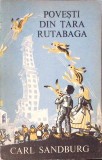 POVESTI DIN TARA RUTABAGA-CARL SANDBURG-278730