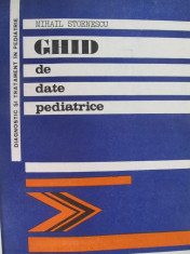 Ghid de date pediatrice - Mihail Stoenescu foto