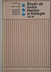 Studii de limba literara si filologie, vol. III