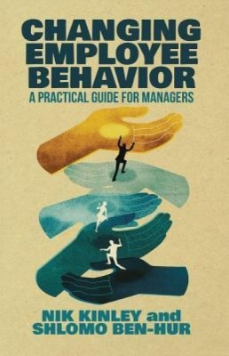 Changing Employee Behavior: A Practical Guide for Managers foto