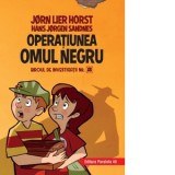 Biroul de investigatii nr. 2. Operatiunea Omul Negru (editie cartonata) - Jorn Lier Horst, Hans Jorgen Sandnes, Diana Polgar