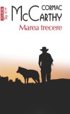 Cumpara ieftin Marea Trecere. Seria Trilogia Frontierei Vol.2, Cormac Mccarthy - Editura Polirom