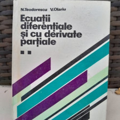 Ecuatii diferentiale si cu derivate partiale - N. Teodorescu, V. Olariu