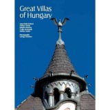 Great Villas of Hungary - Puhl Antal, Hardcover, English, 2014, 280 Pages, Architecture Book