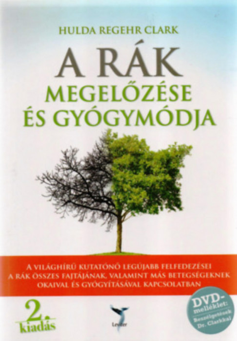 A r&aacute;k megelőz&eacute;se &eacute;s gy&oacute;gym&oacute;dja - DVD-mell&eacute;klettel - Hulda Regehr Clark