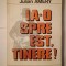 Julian Amery - Ia-o spre est, tinere!