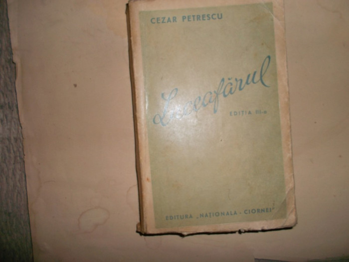 Cezar Petrescu - Luceafarul - Ed. IIIa interbelica Ed.Nationala Ciornei