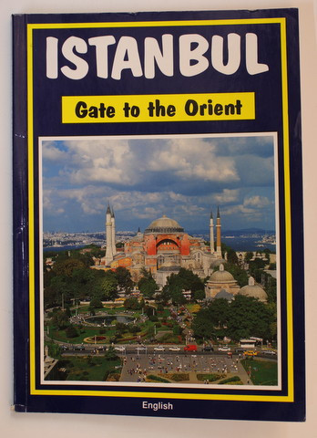 ISTANBUL - GATE TO THE ORIENT by TURHAN CAN , ANII &#039;2000