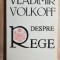 Despre Rege - Vladimir Volkoff