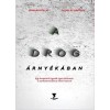 A drog &aacute;rny&eacute;k&aacute;ban - Edward Follis, Carte in Maghiara, K&ouml;vesdi Mikl&oacute;s, DEA &uuml;gyn&ouml;k, terrorizmus, krimi, 2016, 9786158010351