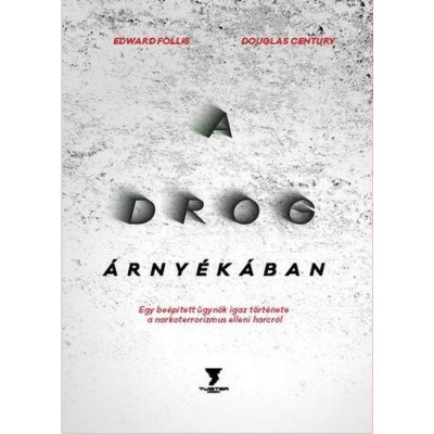 A drog &amp;aacute;rny&amp;eacute;k&amp;aacute;ban - Edward Follis foto