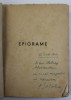 EPIGRAME de A. BOLOHAN , EDITIE INTERBELICA , COPERTA REFACUTA , DEDICATIE *