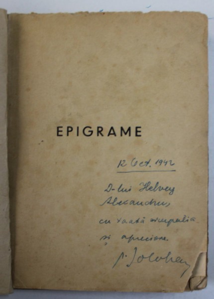 EPIGRAME de A. BOLOHAN , EDITIE INTERBELICA , COPERTA REFACUTA , DEDICATIE *