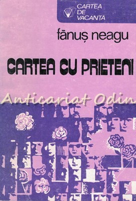 Cartea Cu Prieteni. Poeme Rasarite-n Iarba - Fanus Neagu foto