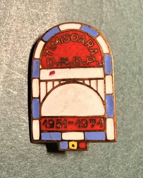 Insigna DRDP Timisoara 1951 1971
