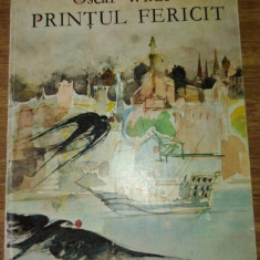 Printul fericit - Oscar Wilde Editura Ion Creanga 1982