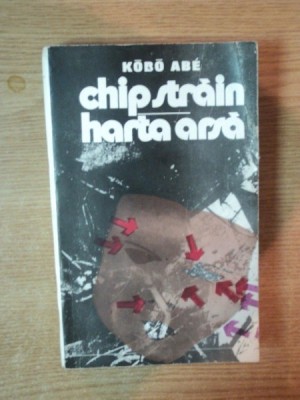 CHIP STRAIN , HARTA ARSA de KOBO ABE , Bucuresti 1990 foto