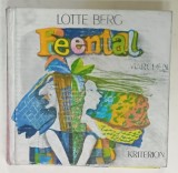 FEENTAL , MARCHEN ( POVESTI ) von LOTTE BERG , illustrationen von ZOLTAN SZILAGYI , 1982, TEXT IN LIMBA GERMANA