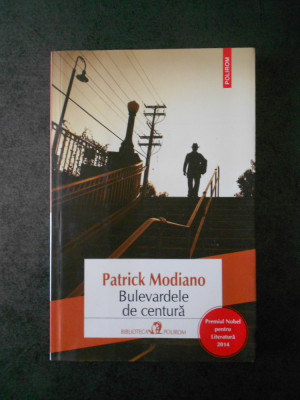 PATRICK MODIANO - BULEVARDELE DE CENTURA foto