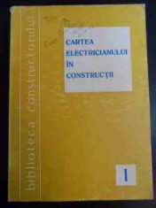 Cartea Electricianului In Constructii Vol I - Marius Dumitrescu ,547662 foto