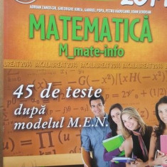 Matematica bacalaureat 45 de teste dupa modelul MEN 2014- Adrian Zanoschi, Gheorghe Iurea