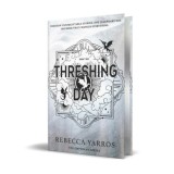 Threshing Day - Limited Deluxe Edition - Rebecca Yarros