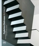 Federico Delrosso Architects: Pushing the Boundaries | Porzia Bergamasco