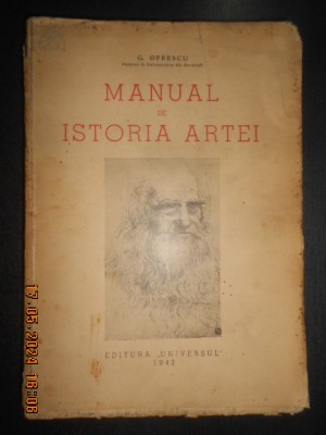 George Oprescu - Manual de istoria artei Volumul 1 (1943, prima editie) foto