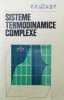 Sisteme termodinamice complexe - 1982 - V. V. Sicev ($O160)