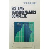 Sisteme termodinamice complexe - 1982 - V. V. Sicev ($O160)